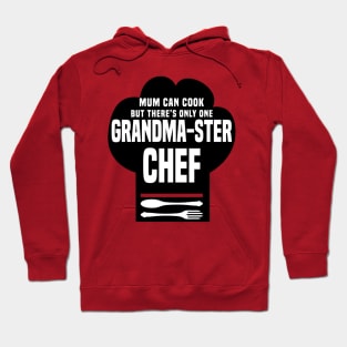 There’s Only One Grandma-ster Chef Hoodie